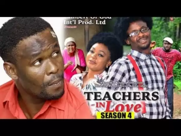Video: Teachers In Love Season 4 - 2018 Latest Nigerian Nollywood Movie